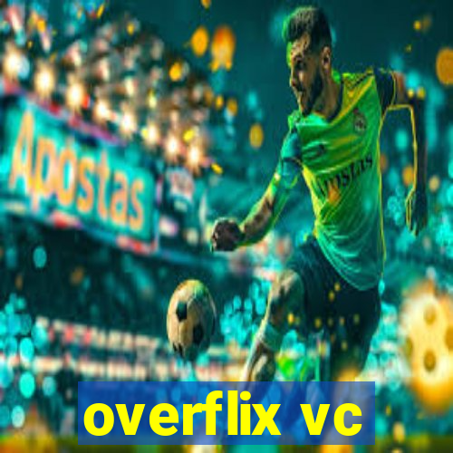 overflix vc